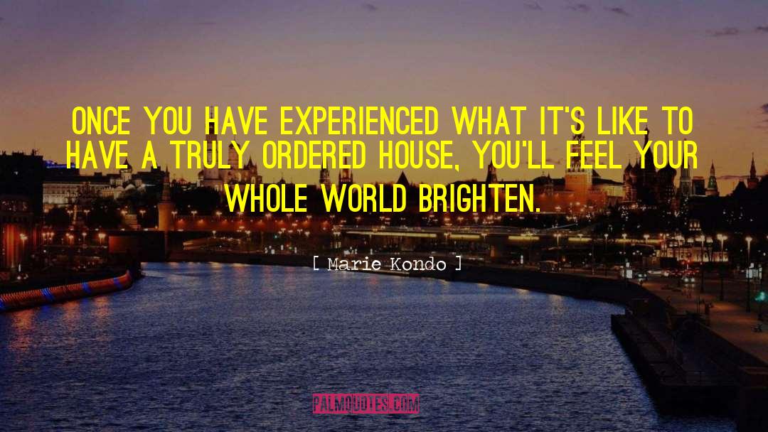 Brighten Up quotes by Marie Kondo