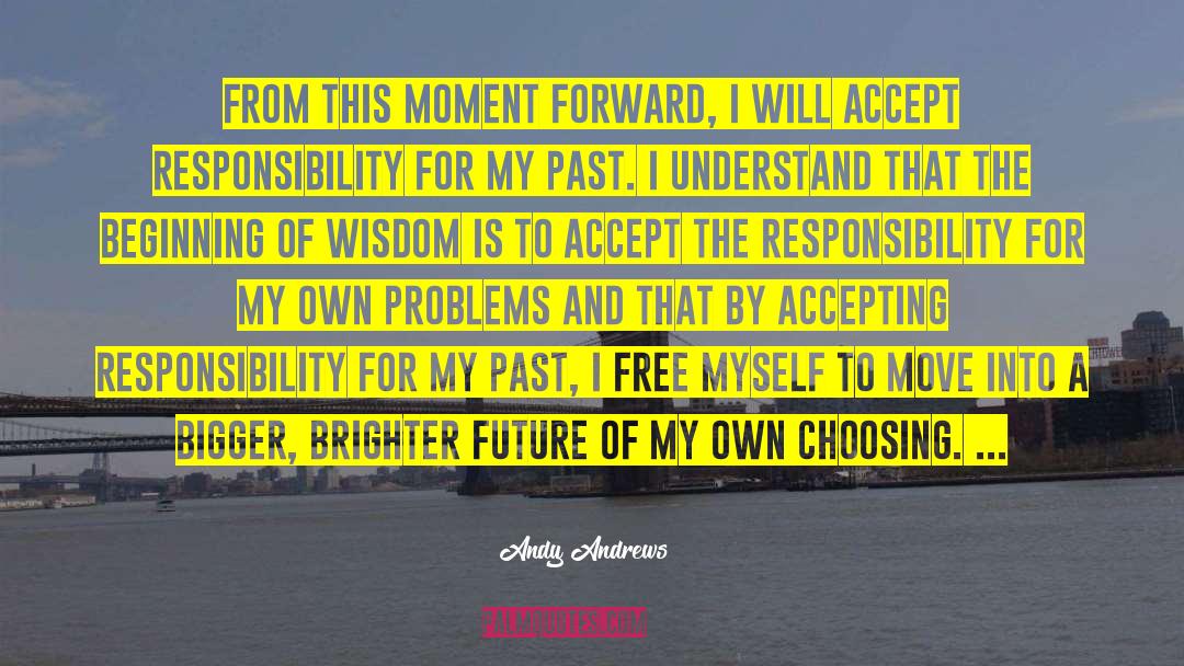 Brighter Future quotes by Andy Andrews