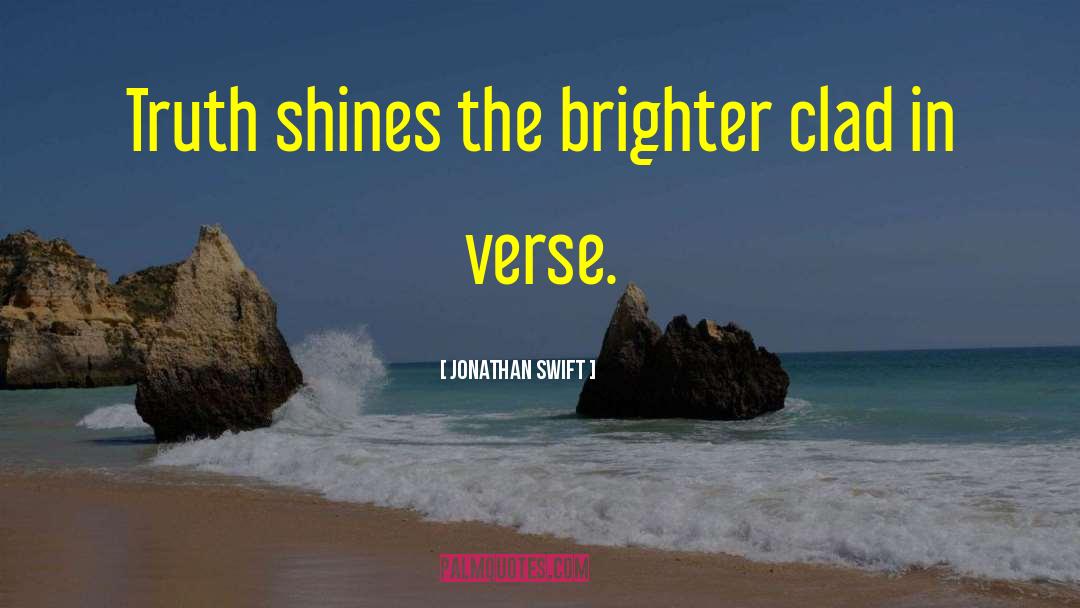 Brighter quotes by Jonathan Swift