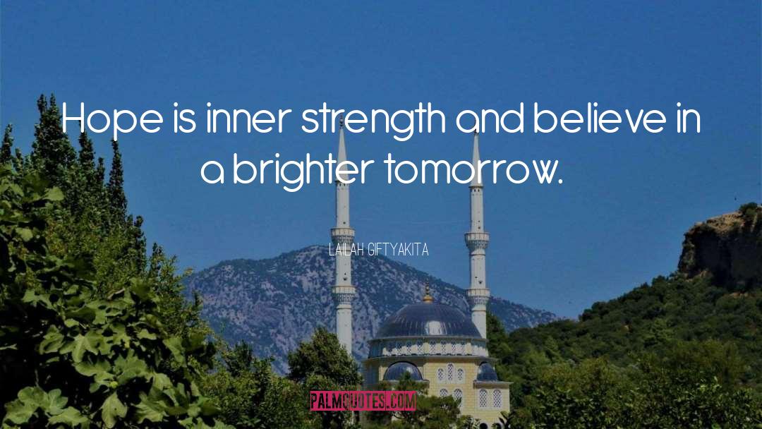 Brighter Tomorrow quotes by Lailah GiftyAkita