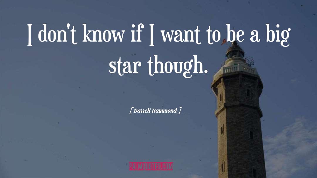 Brightest Star quotes by Darrell Hammond