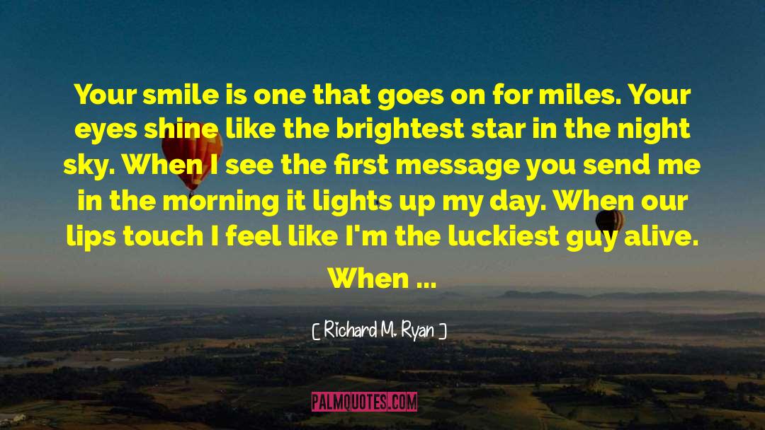Brightest Star quotes by Richard M. Ryan
