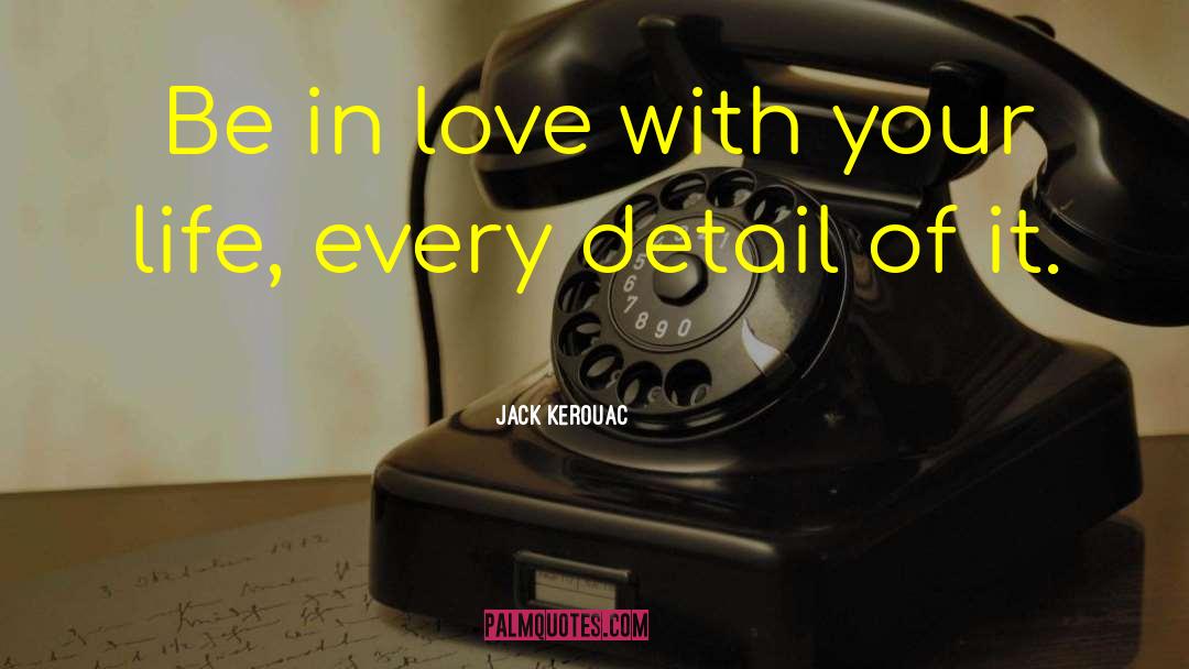 Brightness Of Your Love quotes by Jack Kerouac