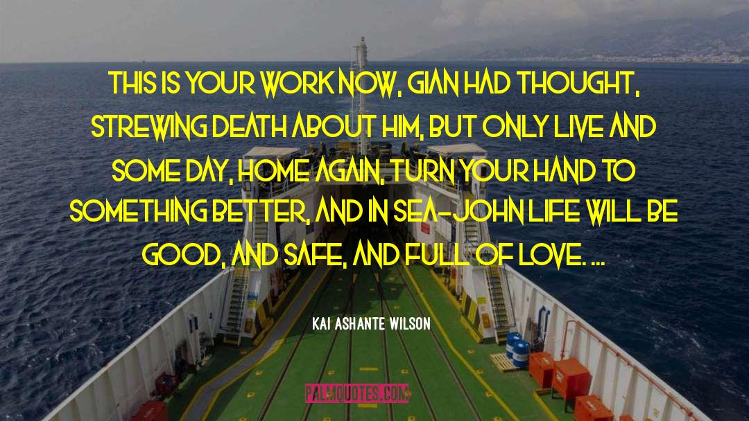 Brightness Of Your Love quotes by Kai Ashante Wilson