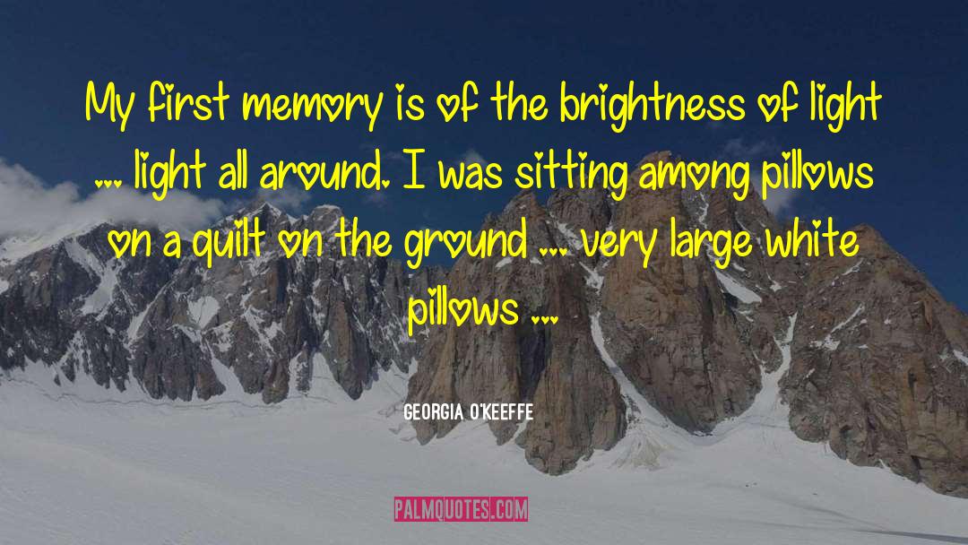 Brightness quotes by Georgia O'Keeffe