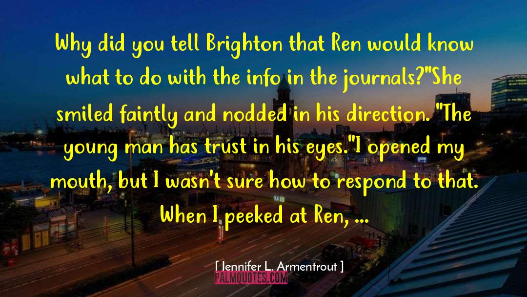 Brighton quotes by Jennifer L. Armentrout