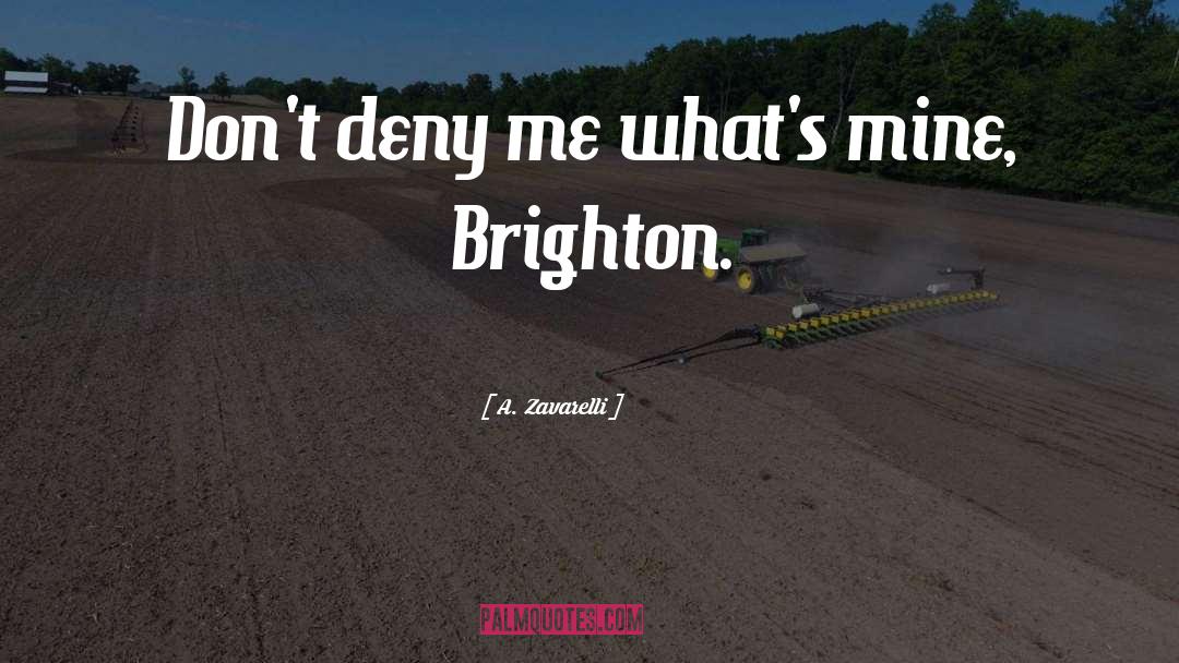 Brighton quotes by A. Zavarelli