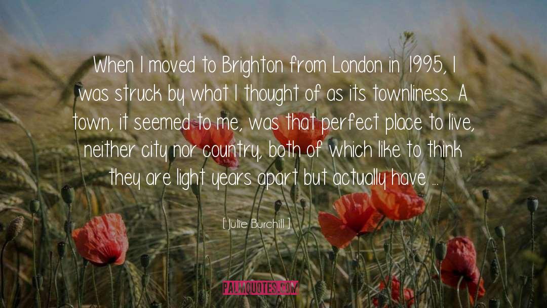 Brighton quotes by Julie Burchill