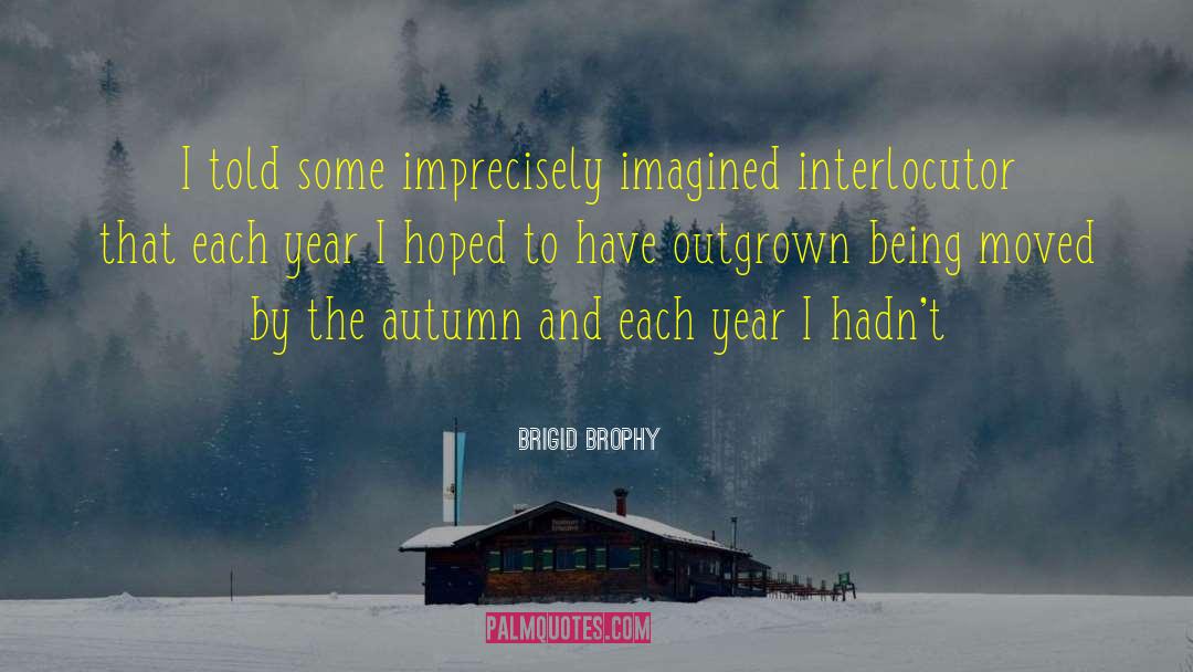 Brigid Brophy quotes by Brigid Brophy