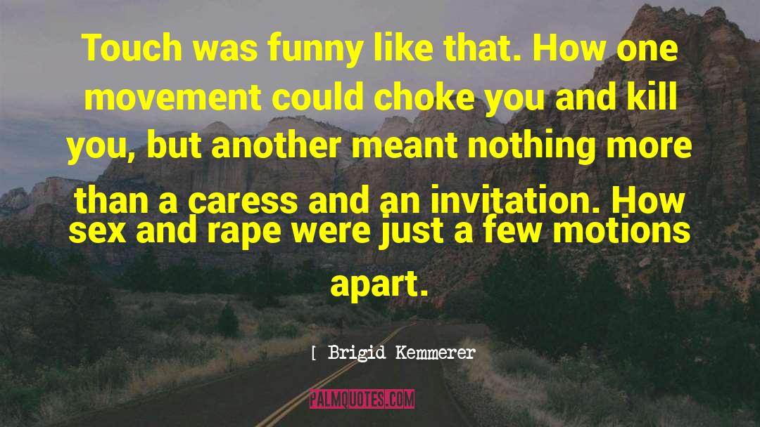 Brigid quotes by Brigid Kemmerer