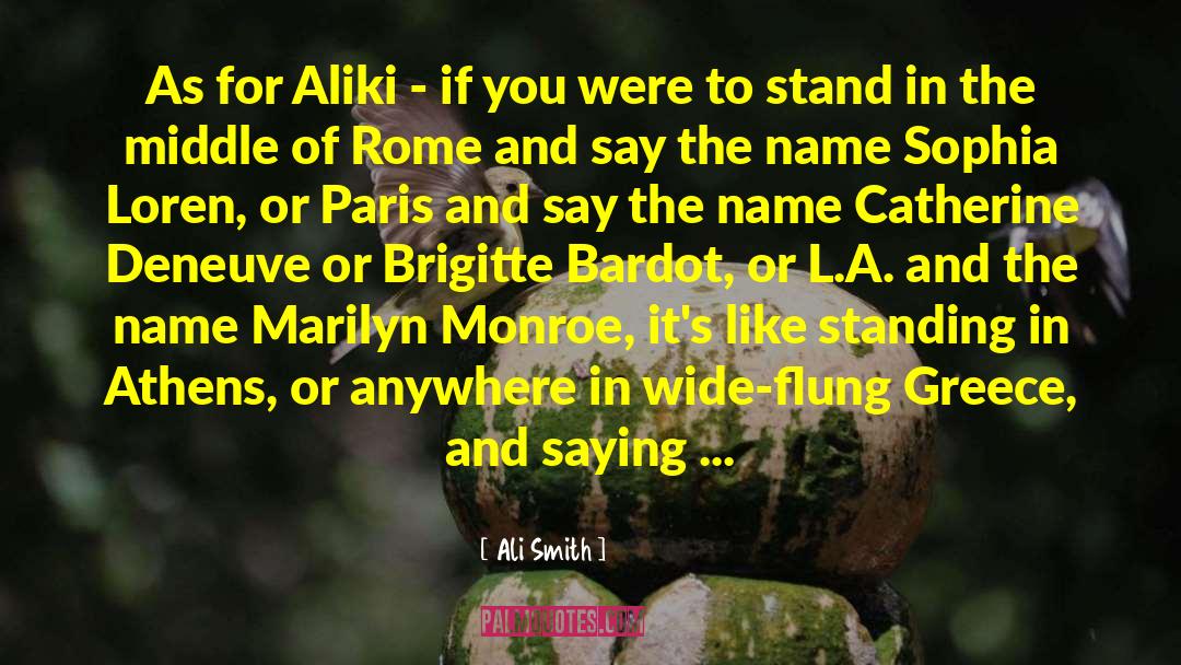 Brigitte Bardot quotes by Ali Smith