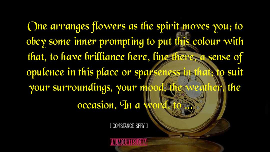 Brilliance quotes by Constance Spry