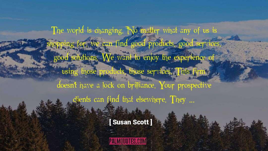 Brilliance quotes by Susan Scott