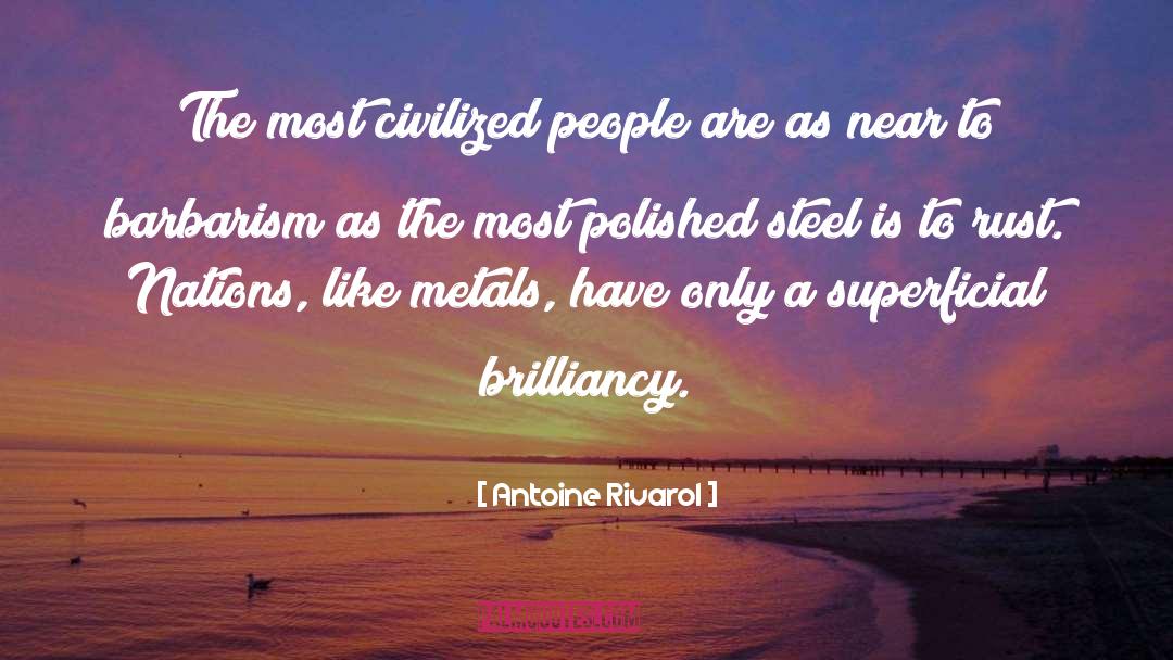 Brilliancy quotes by Antoine Rivarol