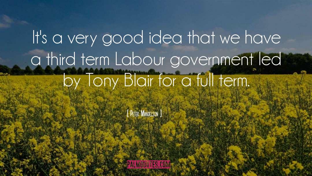 Brilliant Ideas quotes by Peter Mandelson