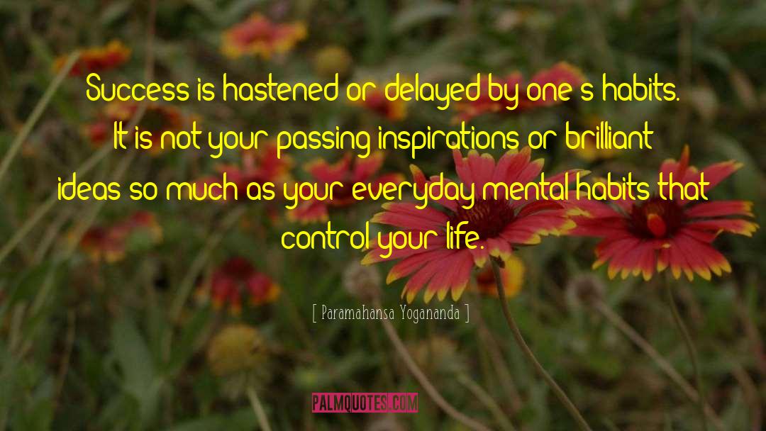 Brilliant Ideas quotes by Paramahansa Yogananda