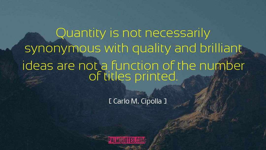 Brilliant Ideas quotes by Carlo M. Cipolla