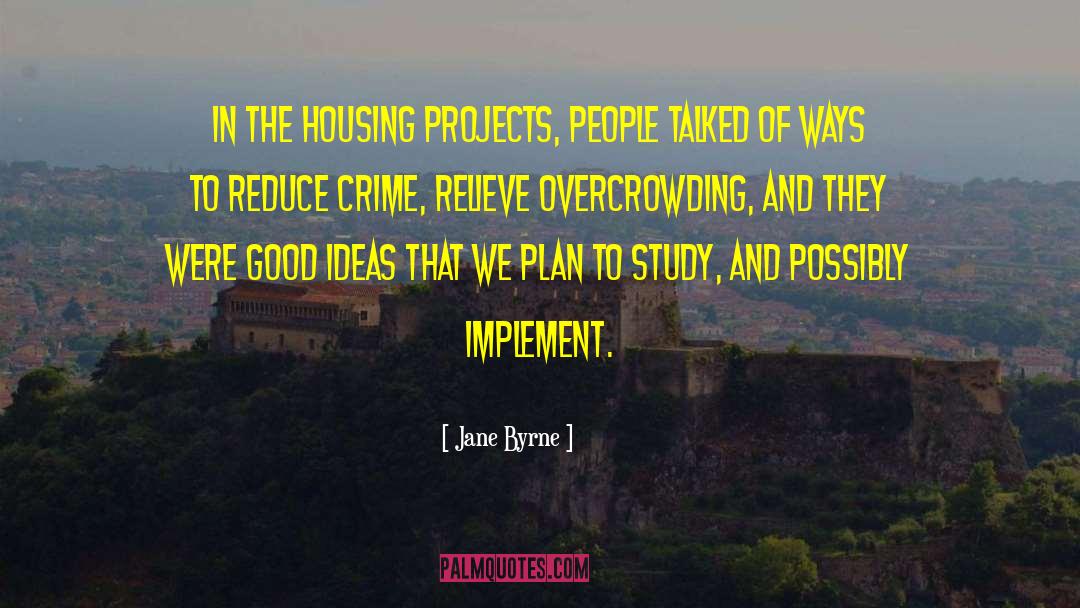 Brilliant Ideas quotes by Jane Byrne