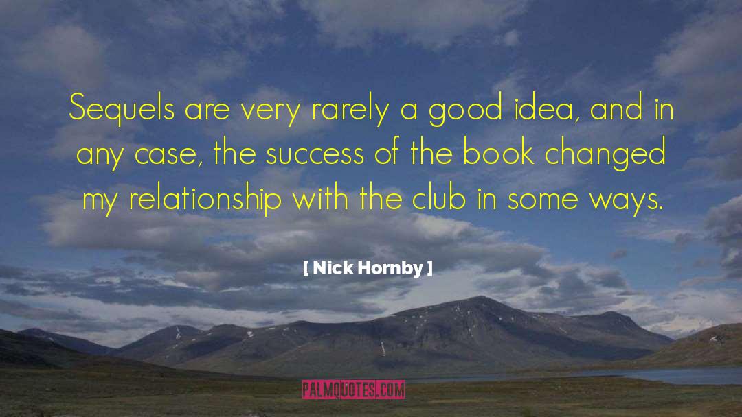 Brilliant Ideas quotes by Nick Hornby
