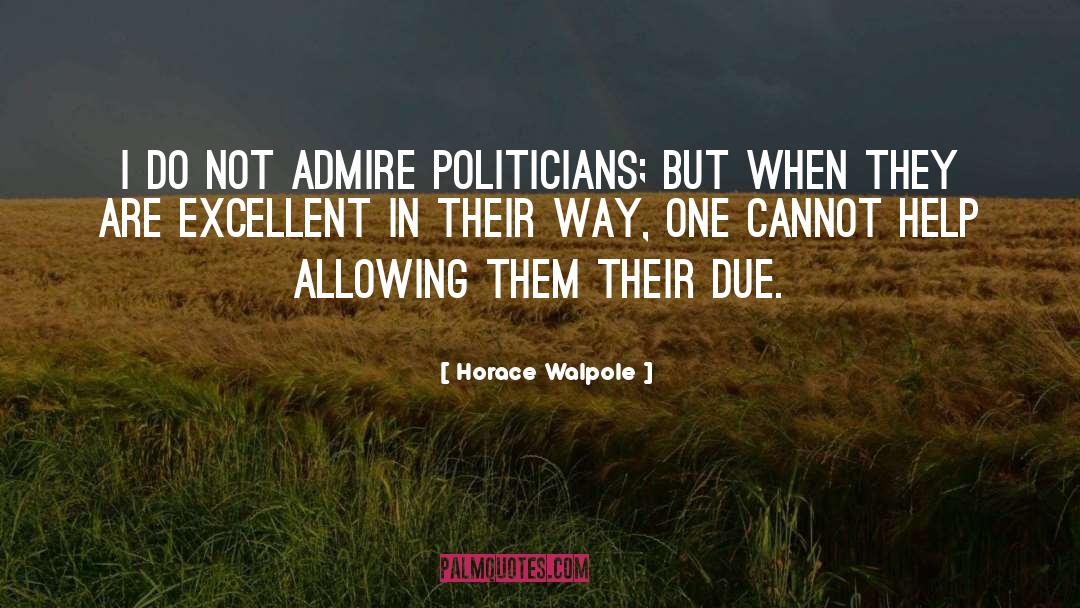 Brilliant Ideas quotes by Horace Walpole