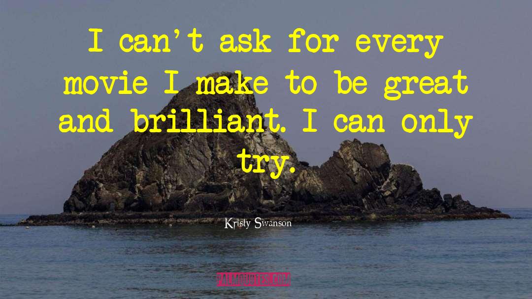 Brilliant Minds quotes by Kristy Swanson