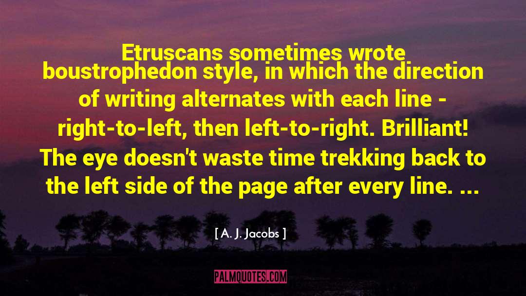 Brilliant Prose quotes by A. J. Jacobs