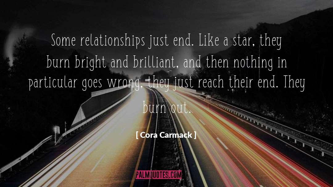 Brilliant quotes by Cora Carmack