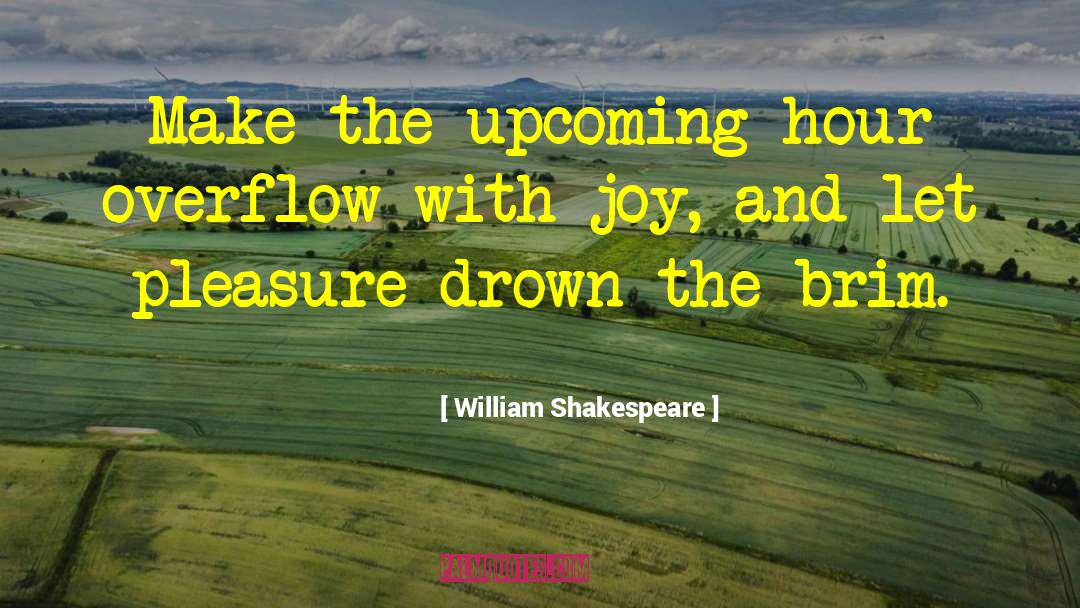 Brim quotes by William Shakespeare