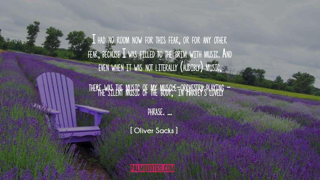 Brim quotes by Oliver Sacks