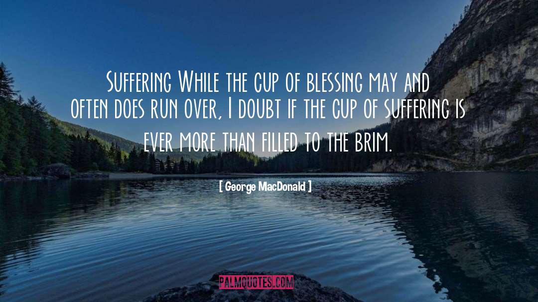 Brim quotes by George MacDonald