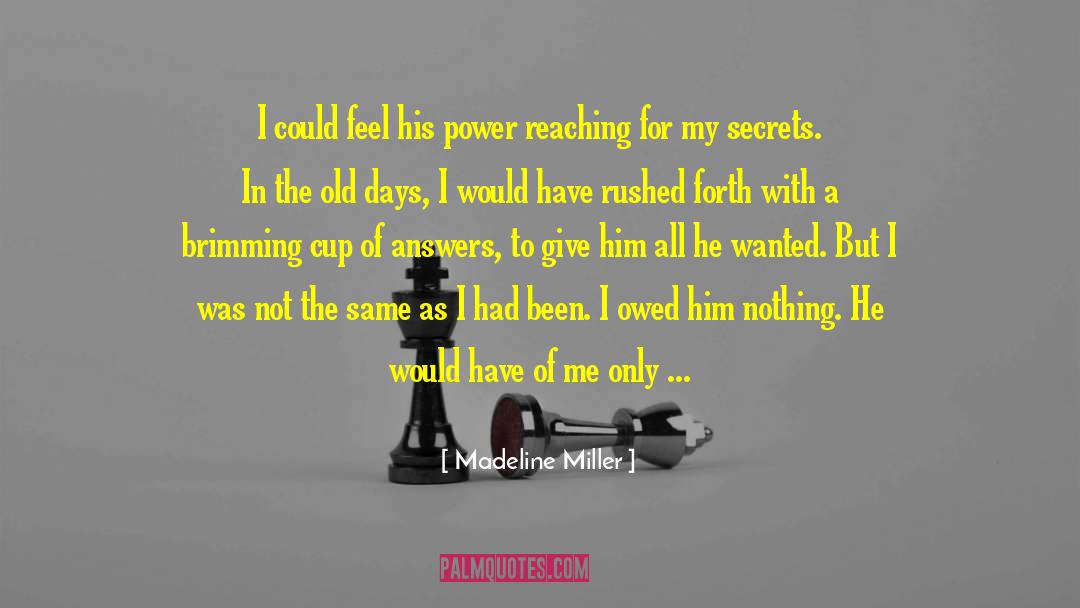 Brimming quotes by Madeline Miller