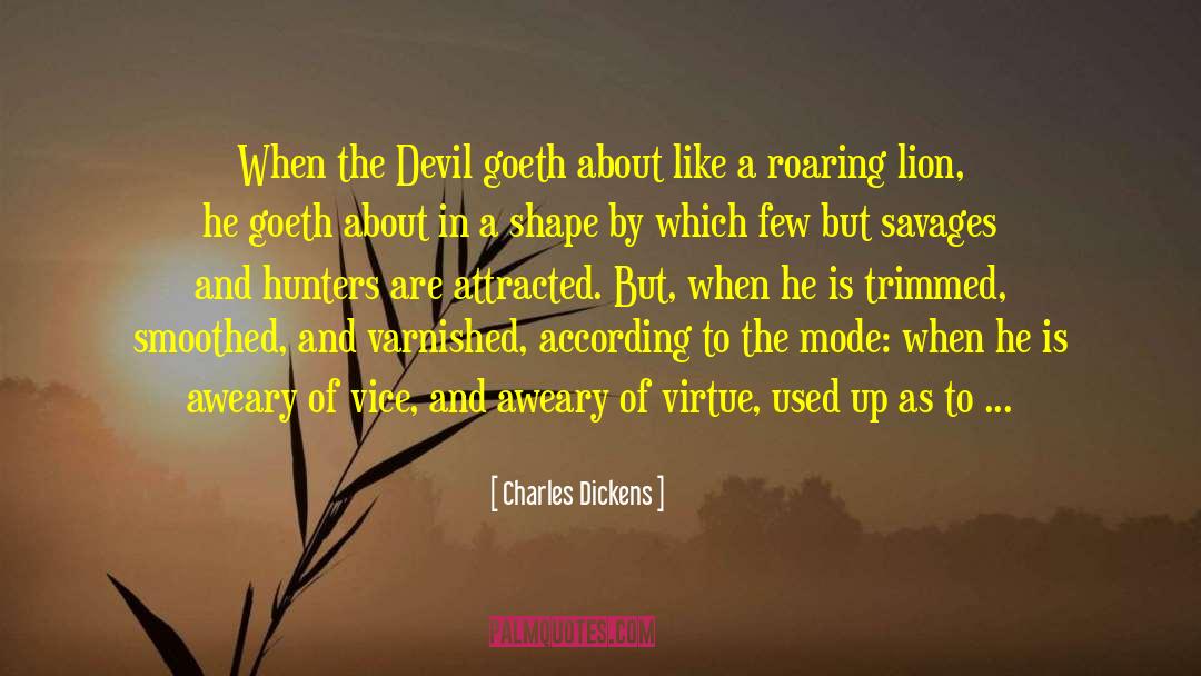 Brimstone quotes by Charles Dickens