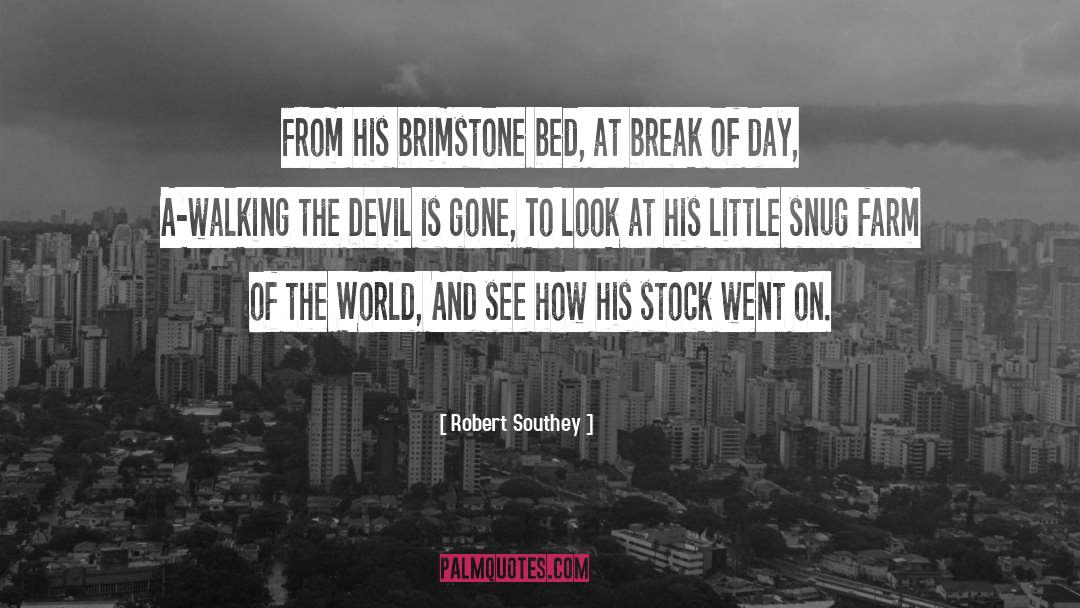 Brimstone quotes by Robert Southey