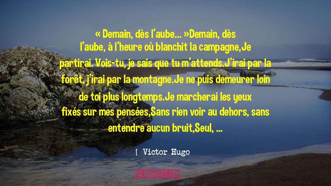Brindarme Tu quotes by Victor Hugo