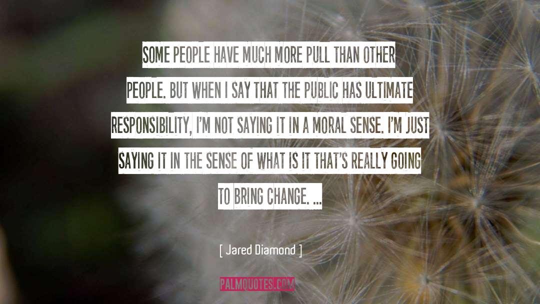 Bring A Change quotes by Jared Diamond