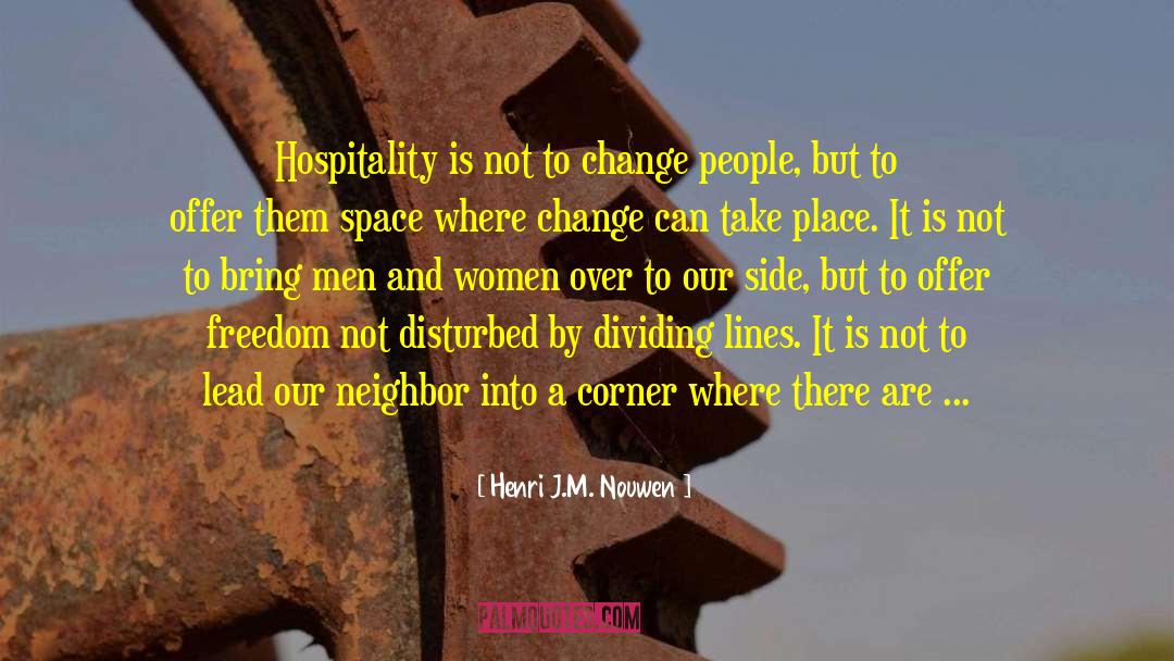 Bring A Change quotes by Henri J.M. Nouwen