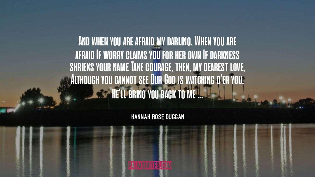 Bring Her Back To Me quotes by Hannah Rose Duggan