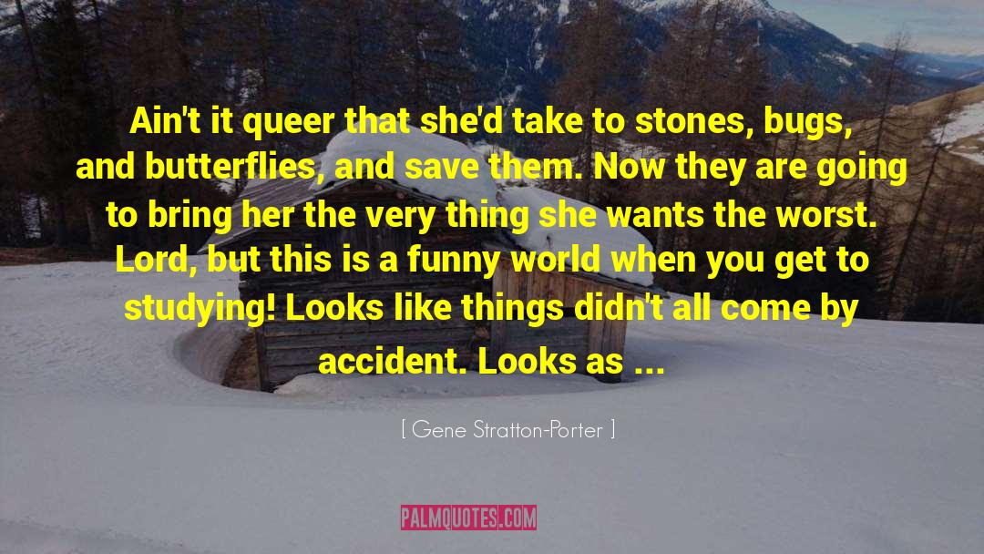 Bring Her Back To Me quotes by Gene Stratton-Porter