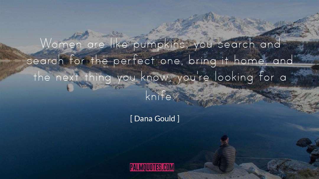 Bring It quotes by Dana Gould