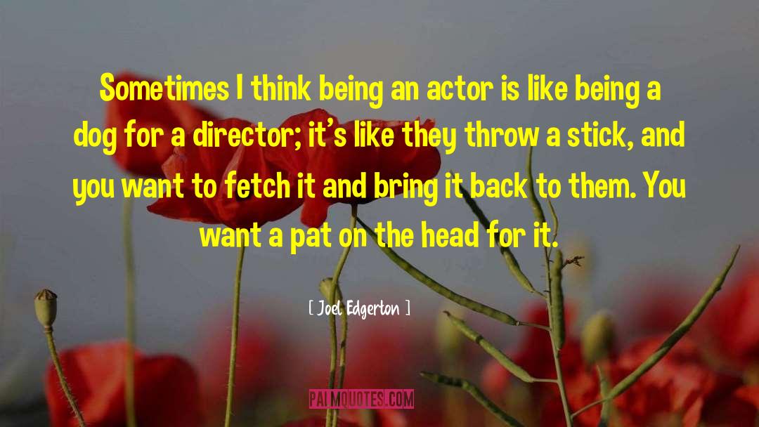 Bring It quotes by Joel Edgerton
