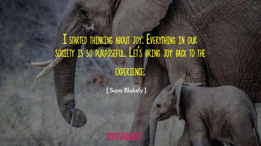 Bring Joy quotes by Sara Blakely