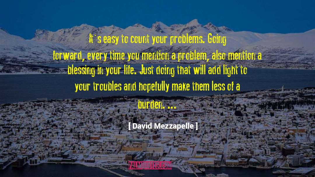 Bring Light To Problems quotes by David Mezzapelle