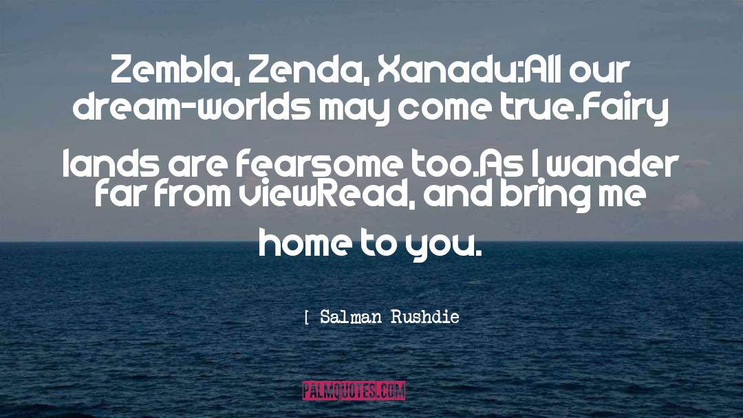 Bring Me Home quotes by Salman Rushdie