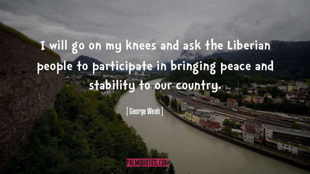 Bringing Peace quotes by George Weah