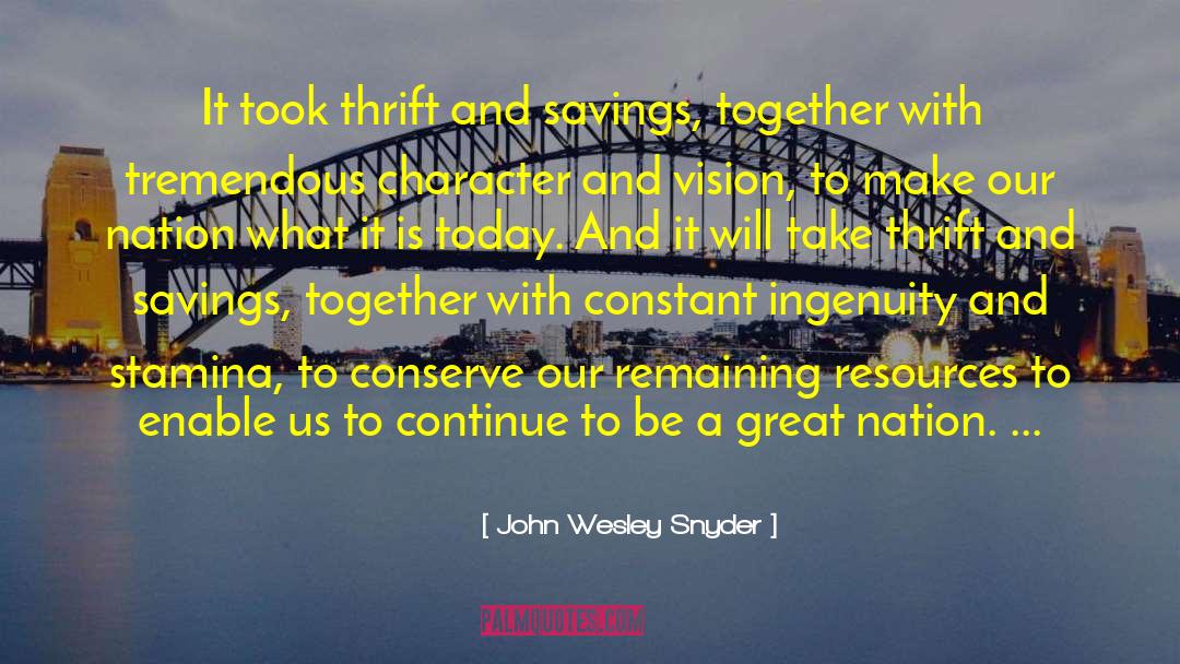 Bringing Together quotes by John Wesley Snyder