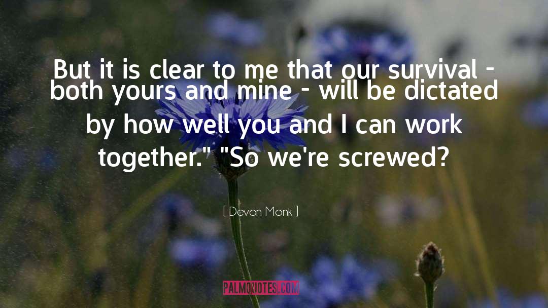 Bringing Together quotes by Devon Monk