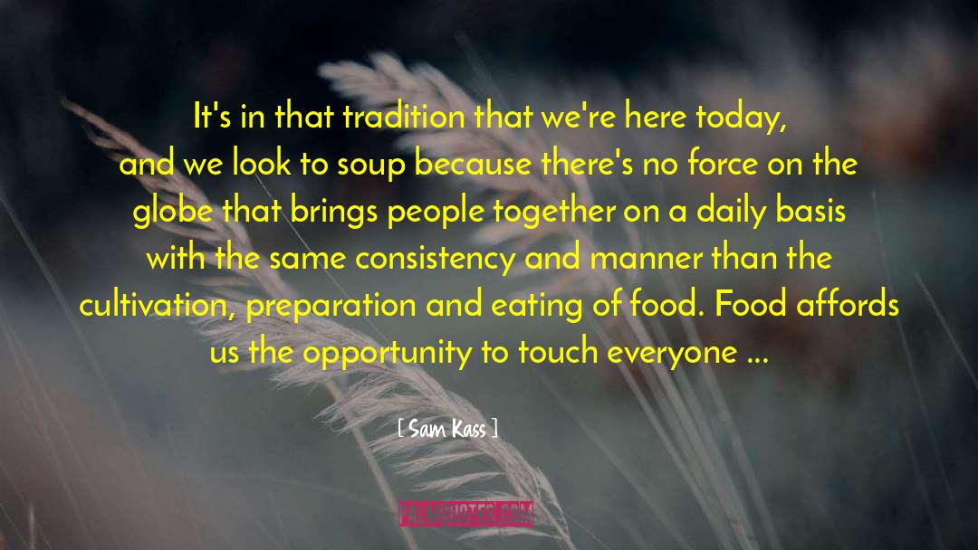 Brings People Together quotes by Sam Kass