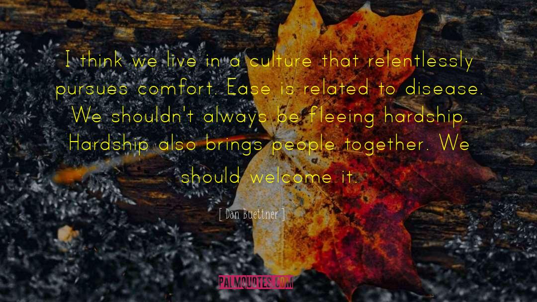 Brings People Together quotes by Dan Buettner