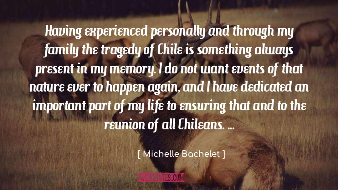 Brinlee Family Reunion quotes by Michelle Bachelet
