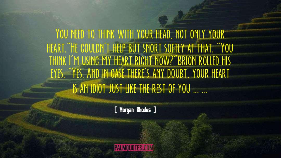 Brion quotes by Morgan Rhodes
